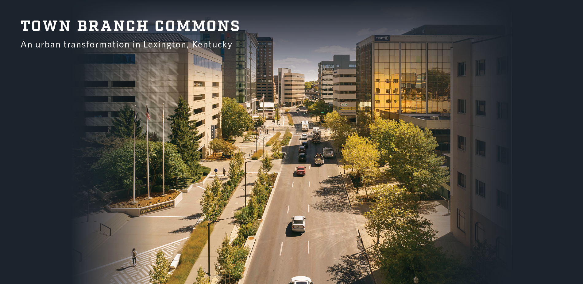 Town Branch Commons: An urban transformation in Lexington, Kentucky