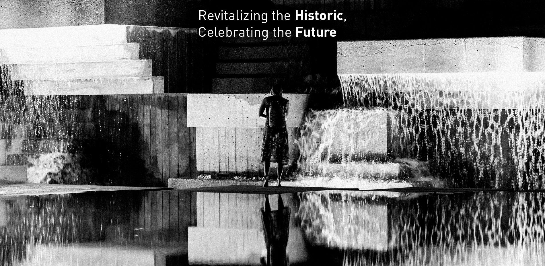 Revitalizing the Historic, Celebrating the Future