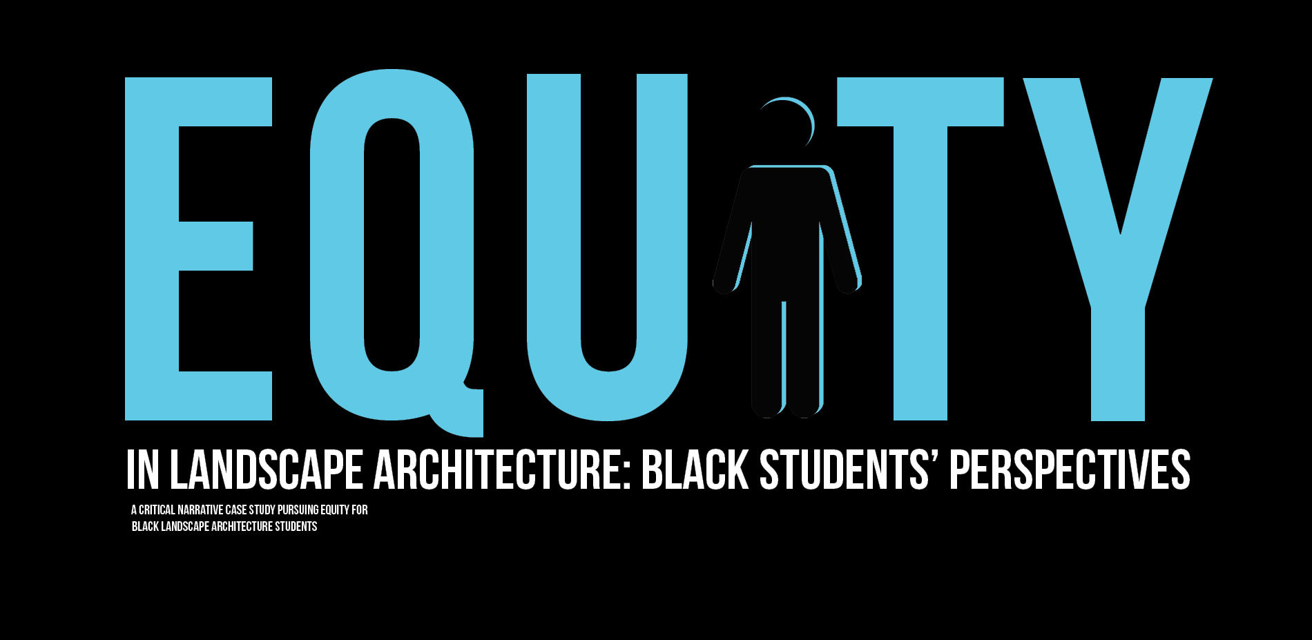 Equity in Landscape Architecture: Black Students’ Perspectives